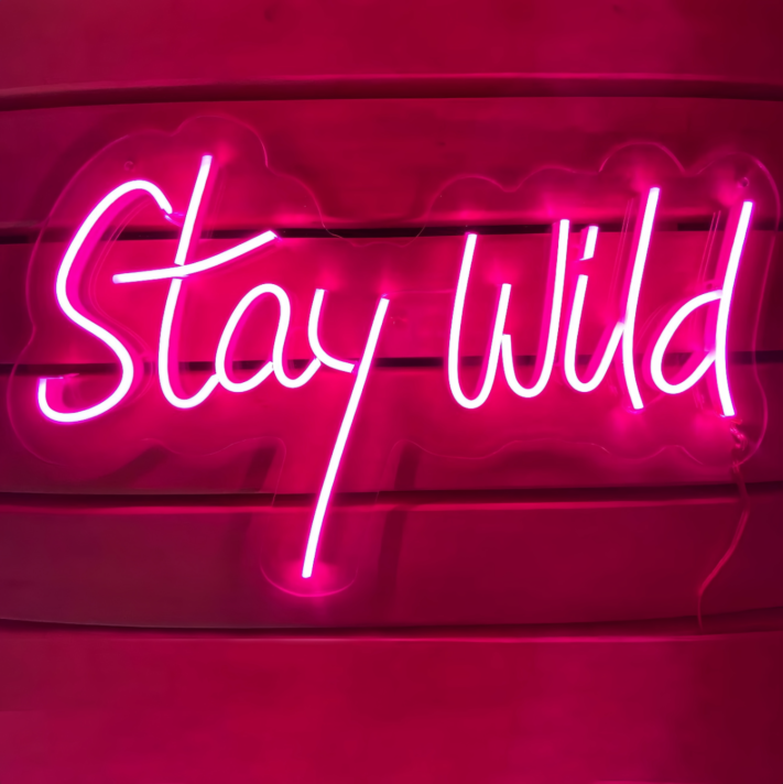 'Stay wild' neon sign