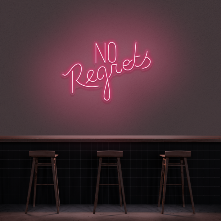 No Regrets Neon Sign