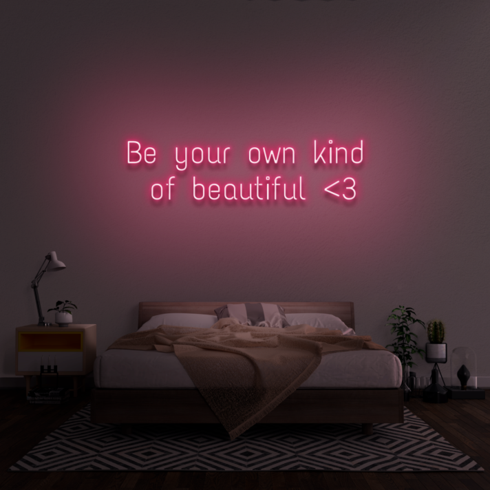 'Be Your Own Kind of Beautiful' Neon Sign