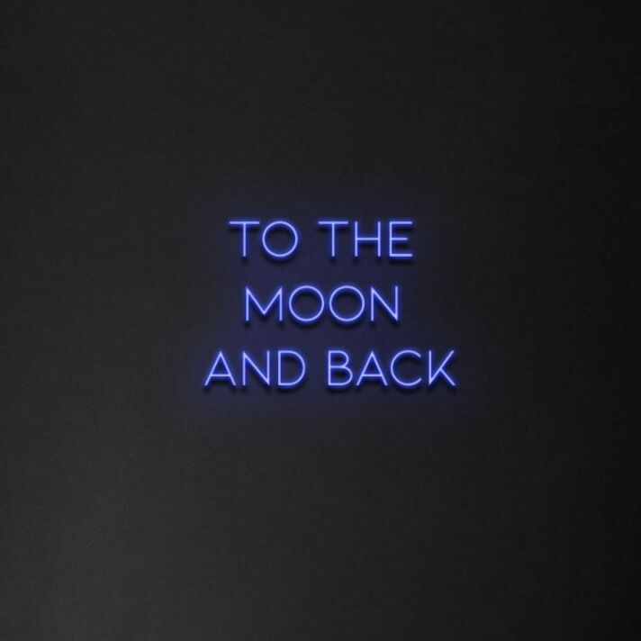 'To the moon and back' Neon Sign