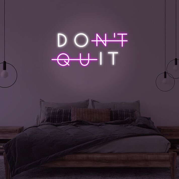 Don't Quit LED Neon Sign