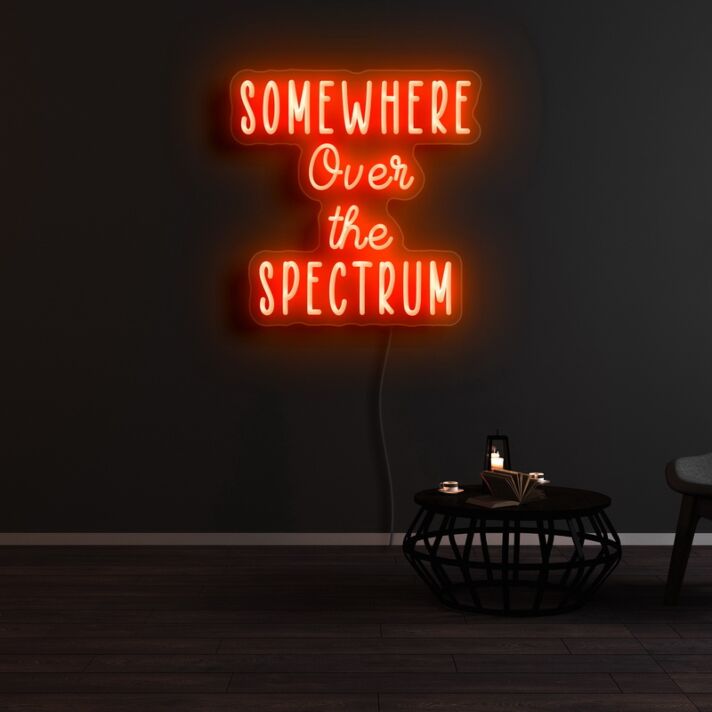 Somewhere Over The Spectrum Neon Sign