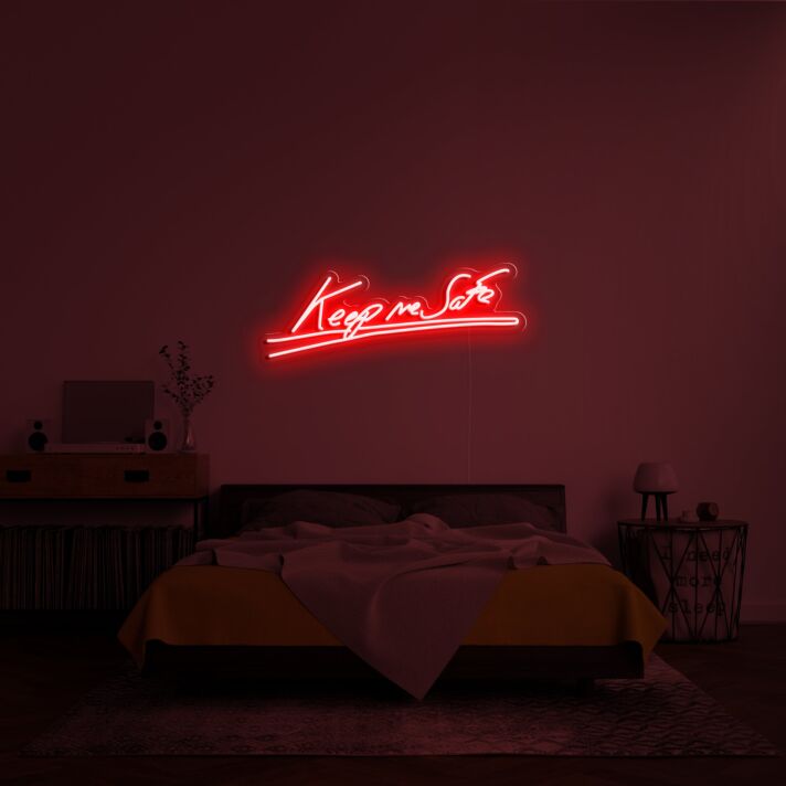 Keep Me Safe Neon Sign