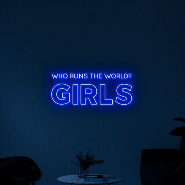 Who Runs The World Neon Sign