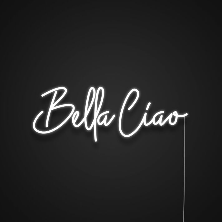 Bella Ciao Neon Sign