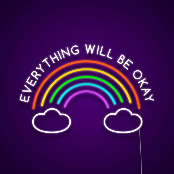 Everything Will Be Okay Neon Sign