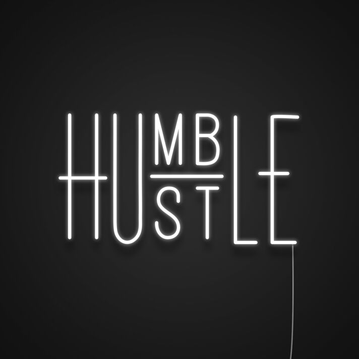 Humble Hustle Neon Sign