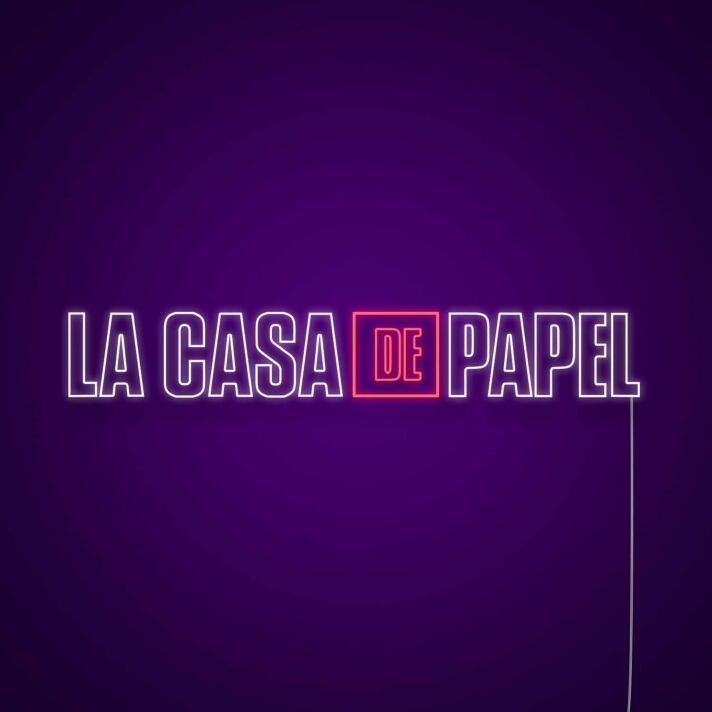 La Casa De Papel Neon Sign