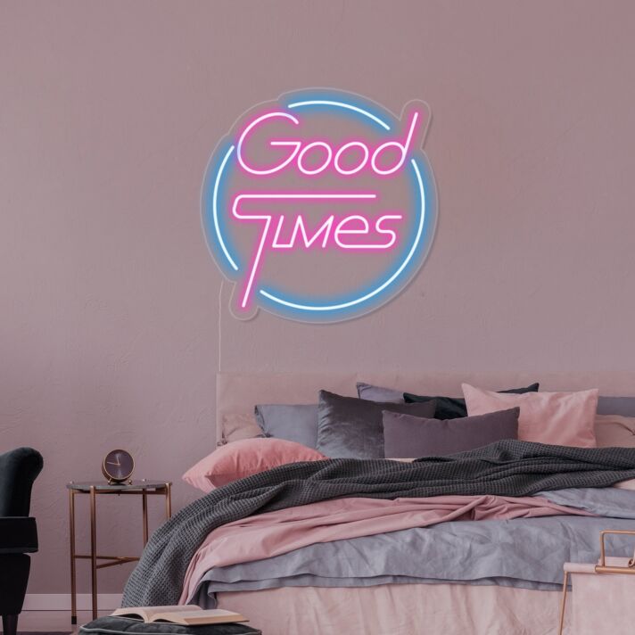 Good Times Neon Sign