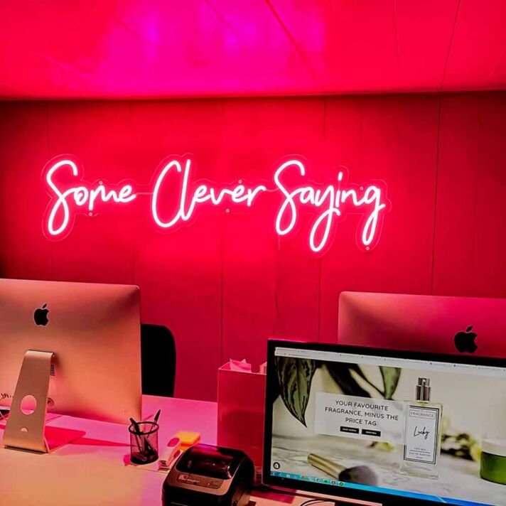 Some Clever Saying Neon Sign