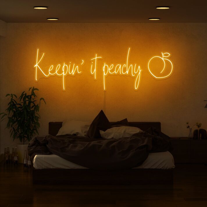 Keepin It Peachy Neon Sign