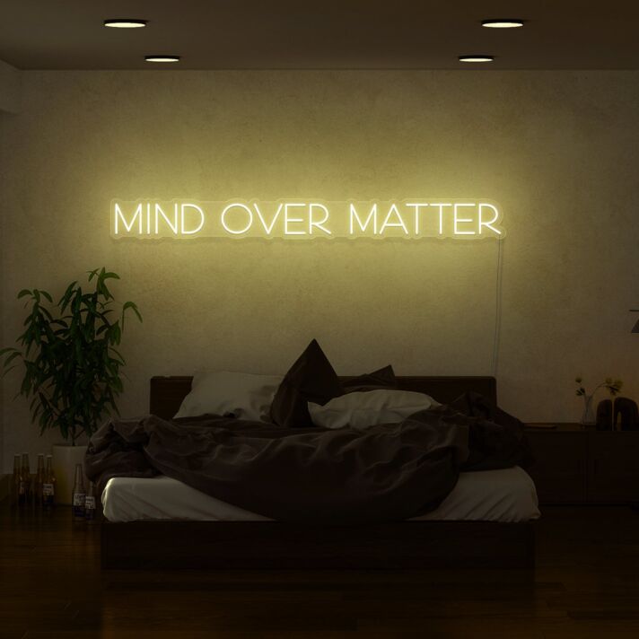 Mind Over Matter Neon Sign