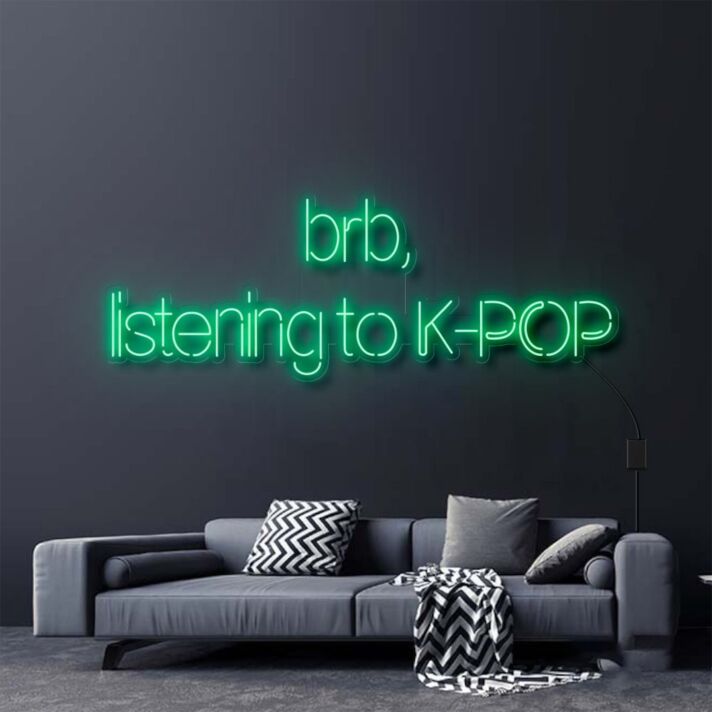 Brb Listening To Kpop Neon Sign
