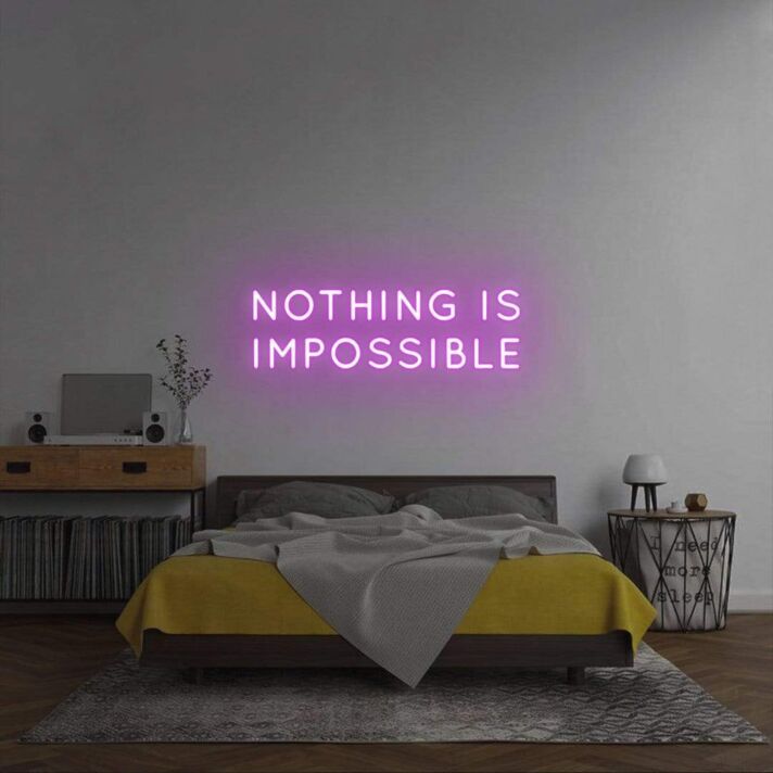 'Nothing is impossible' neon sign