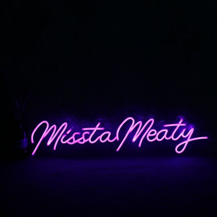 Missta Meaty Neon Sign
