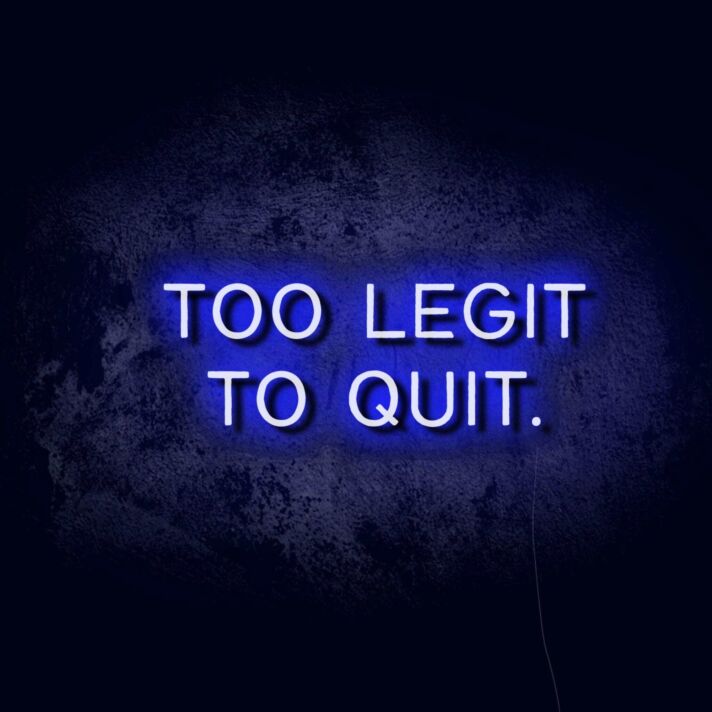 Too Legit LED Neon Sign