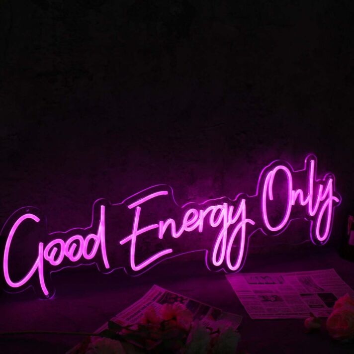 Good Energy Only Pink Neon Sign