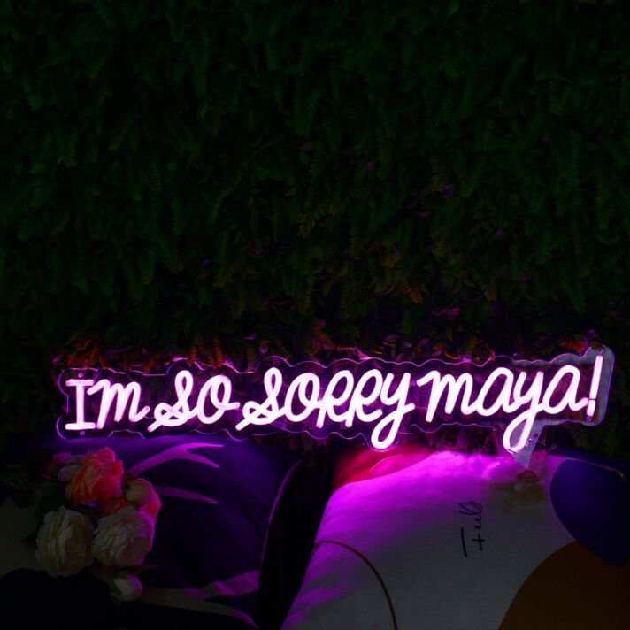 I Am So Sorry Maya Purple Neon Sign
