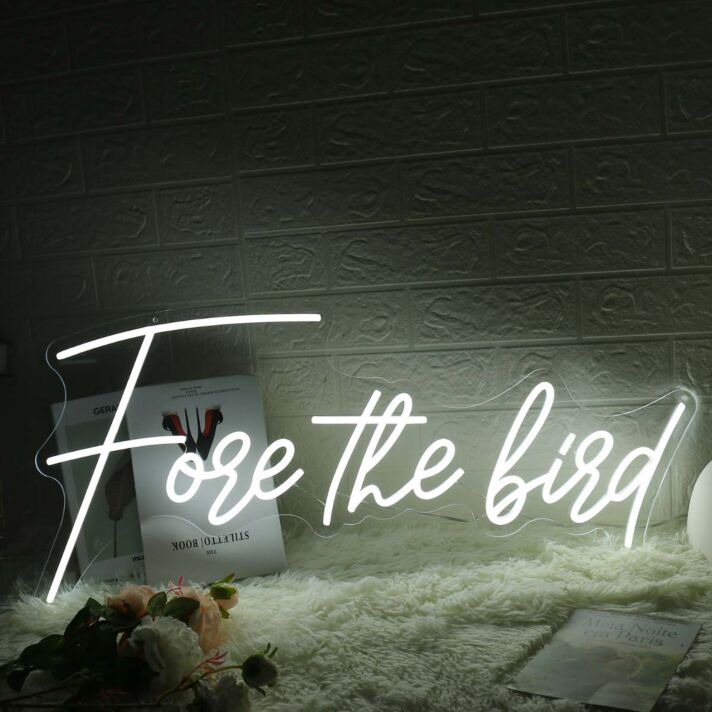 Fore The Bird White Neon Sign
