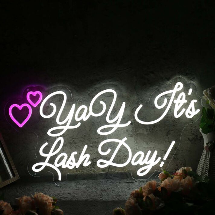 Yay It Is Lash Day White Neon Sign