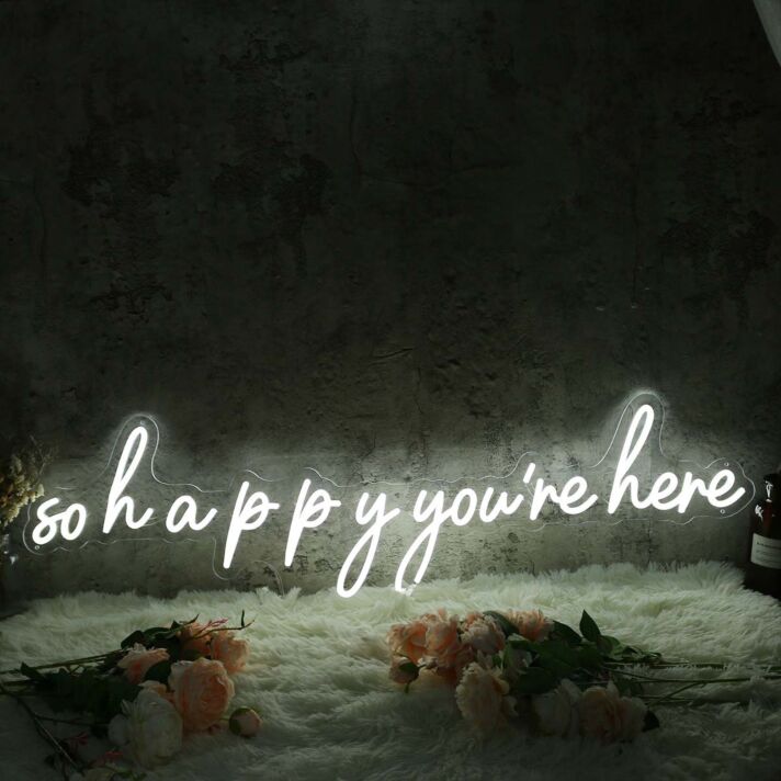 So Happy You Are Here White Neon Sign
