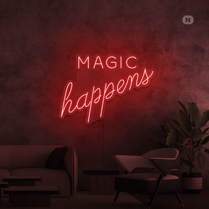 Magic Happens Neon Signs