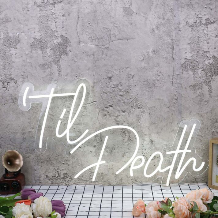 Til Death White Custom Neon Sign