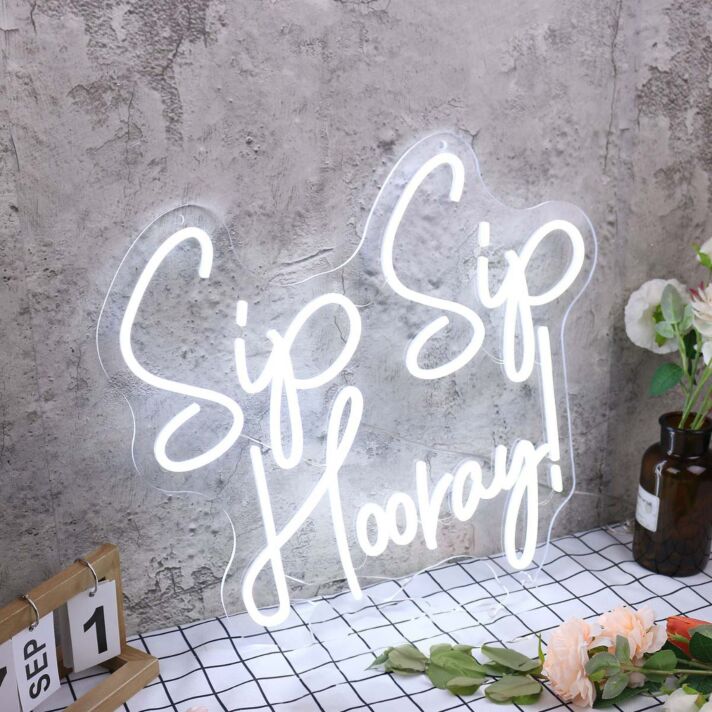 Sip Sip Hooray White Neon Sign