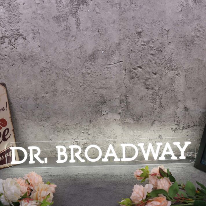 Dr Broadway White Neon Sign
