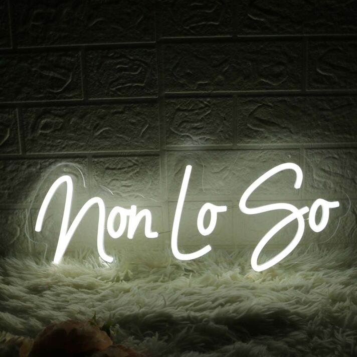 Non Lo So White Neon Sign