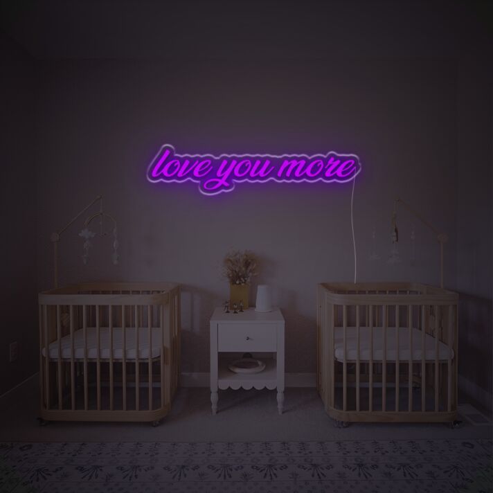 Love You More LED Neon Sign