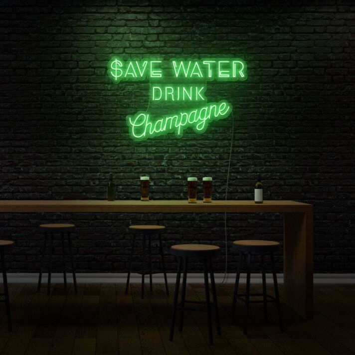 Save Water Drink Champagne LED Sign