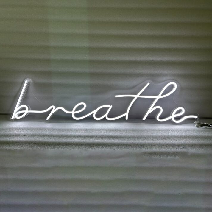 Breathe Font Neon Sign