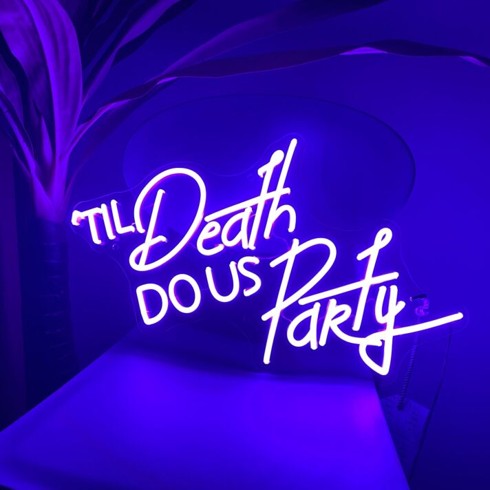 Til Death Do US Party neon sign