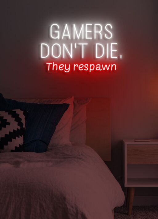 Gamers don't die, they respawn Neon Amusing Gamer Wisdom, Perfect for Game Rooms