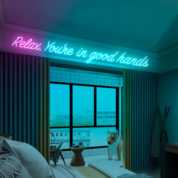 Relax and Unwind: You're in Good Hands with Our Neon Sign!