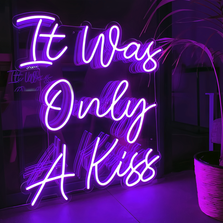 It Was Only A Kiss Neon Sign - Add Some Glow to Your Memories