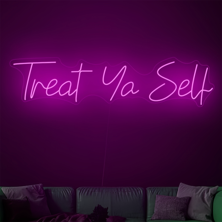 Treat yourself neon sign