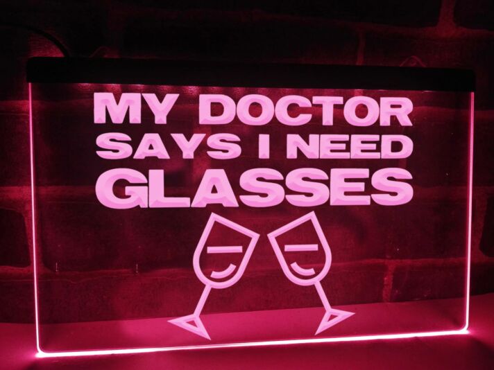 My Doctor Says I Need Glasses Hanging Neon Sign