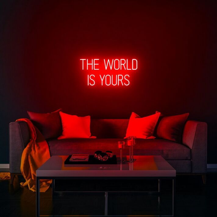 The World Is Yours Neon Sign for Inspirational Spaces