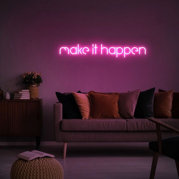 Make It Happen Neon Sign for Inspirational and Motivational Spaces