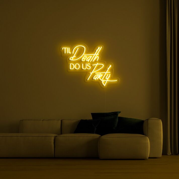 Till Death Do Us Party Neon Sign for Fun and Celebratory Spaces