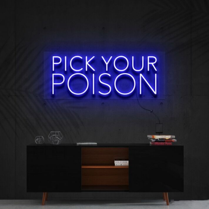 Pick Your Poison Neon Sign for Bars and Pubs