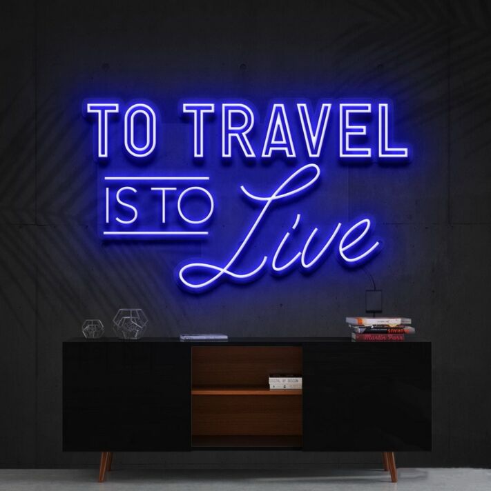 To Travel Is To Live Neon Sign for Travel Enthusiasts