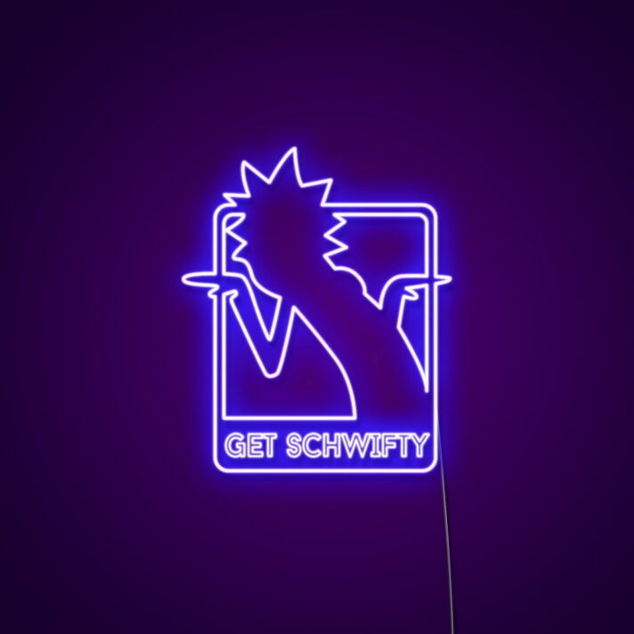 Get Schwifty Rick Sign Neon Sign for Fans and Fun Spaces