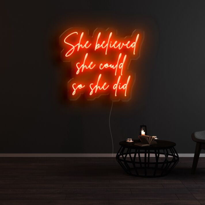 She Believed She Could So She Did Neon Sign for Inspirational Spaces