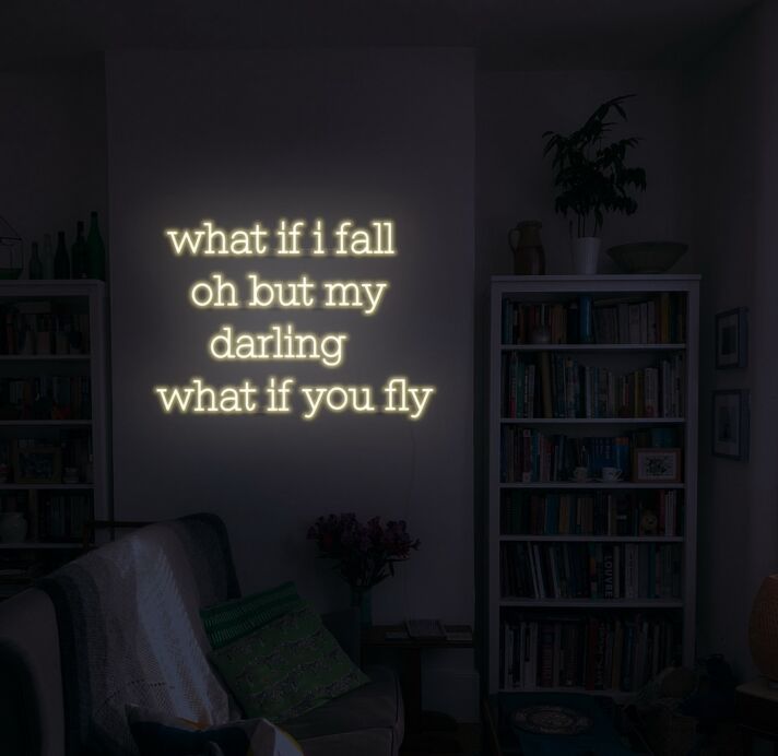 What If You Fly Neon Sign for Inspirational and Motivational Spaces
