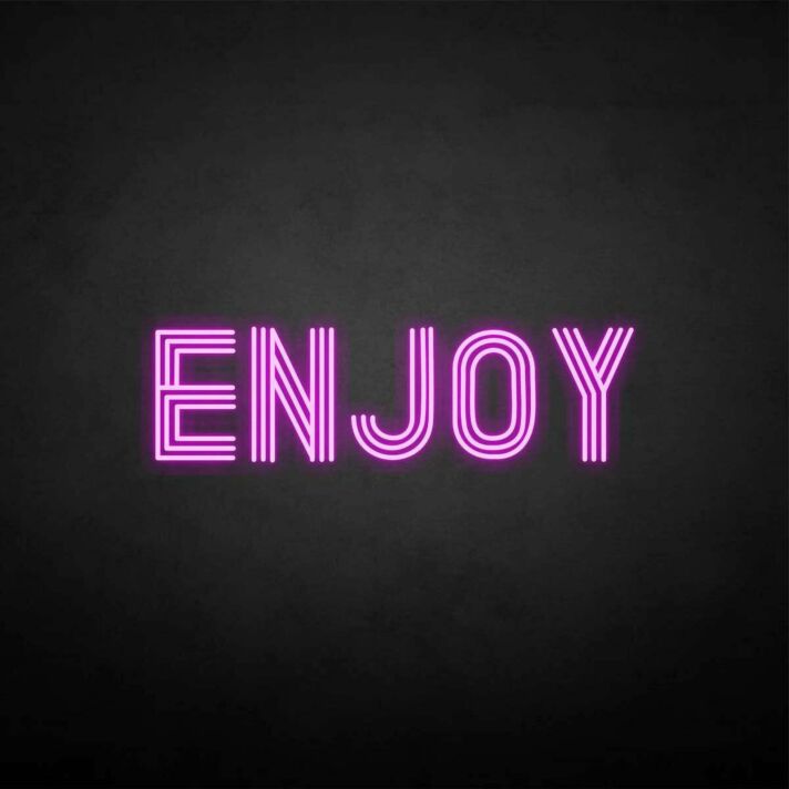 'Enjoy' neon sign