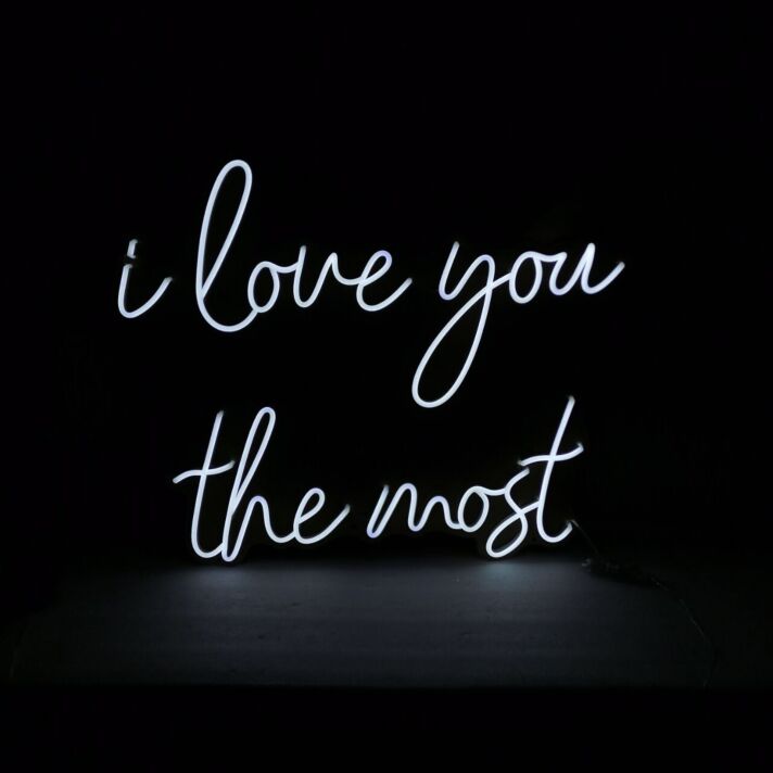 I Love You The Most Neon Sign for Romantic and Loving Spaces