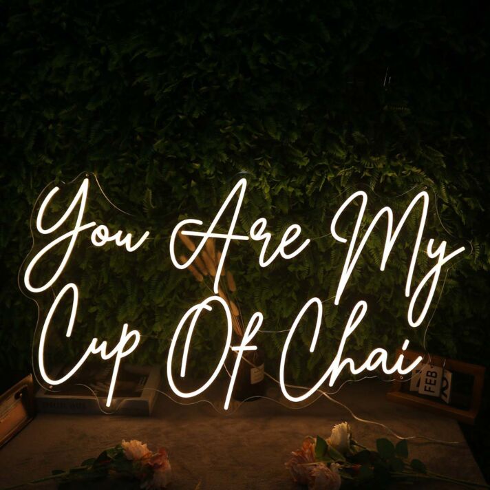 You Are My Cup Of Chai Yellow Neon Sign for Tea Lovers